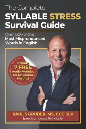 The Complete Syllable Stress Survival Guide: Over 1300 of the Most Mispronounced Words in English! image number 0