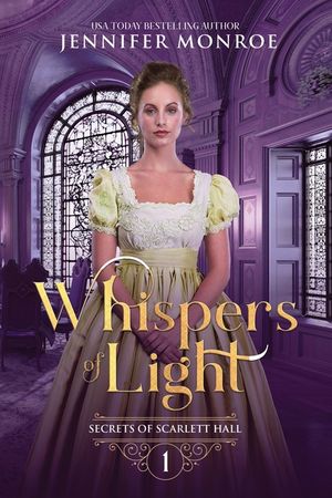 Whispers of Light: Secrets of Scarlett Hall Book 1 image number 0
