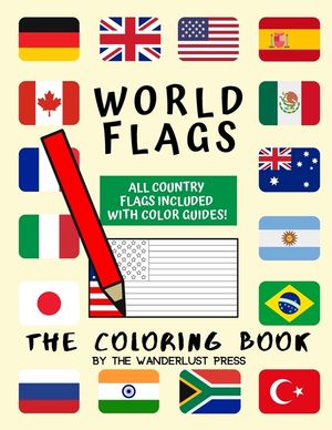 World Flags: The Coloring Book: A great geography gift for kids and adults: Color in flags for all countries of the world with colo image number 0
