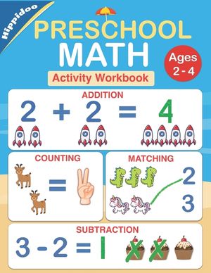 Preschool Math Workbook: Number Tracing, Addition and Subtraction math workbook for toddlers ages 2-4 and pre k image number 0