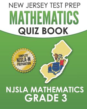 NEW JERSEY TEST PREP Mathematics Quiz Book NJSLA Mathematics Grade 3: Preparation for the NJSLA-M image number 0