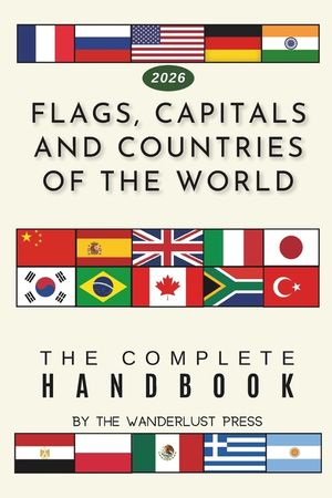 Flags, Capitals and Countries of the World: The Complete Handbook image number 0