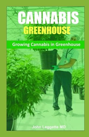 Cannabis Greenhouse: Growing cannabis in greenhouse image number 0