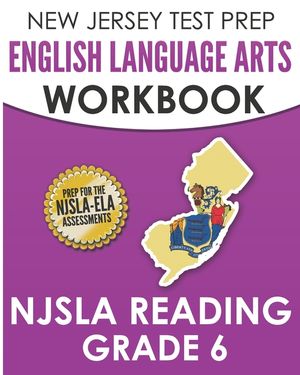 NEW JERSEY TEST PREP English Language Arts Workbook NJSLA Reading Grade 6: Preparation for the NJSLA-ELA image number 0
