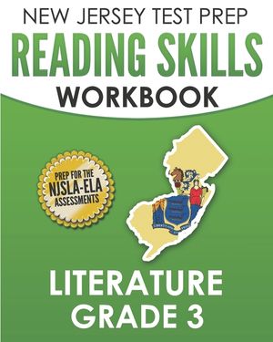 NEW JERSEY TEST PREP Reading Skills Workbook Literature Grade 3: Preparation for the NJSLA-ELA image number 0
