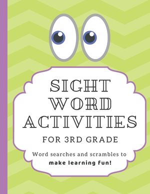 Sight Word Activities for 3rd Grade: High frequency word games and puzzles to make learning fun for kids age 7-9 image number 0