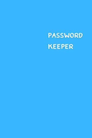 Password Keeper: Size (6 x 9 inches) - 100 Pages - Cerulean Cover: Keep your usernames, passwords, social info, web addresses and secur image number 0