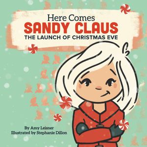 Here Comes Sandy Claus: The Launch of Christmas Eve image number 0
