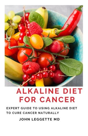 Alkaline Diet for Cancer: Expert to using alkaline diet to cure cancer naturally image number 0