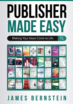 Publisher Made Easy: Making Your Ideas Come to Life image number 0