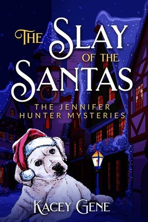 The Slay of the Santas: The Jennifer Hunter Mysteries image number 0