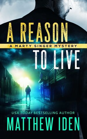 A Reason to Live: A Marty Singer Mystery image number 0