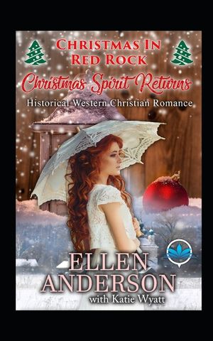 Christmas Spirit Returns: Historical Western Romance image number 0