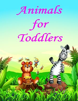 Animals for Toddlers: coloring Pages for Children ages 2-5 from funny and variety amazing image. image number 0
