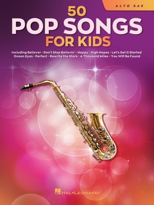 50 Pop Songs for Kids for Alto Sax: For Alto Sax image number 0
