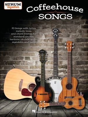 Coffeehouse Songs - Strum Together Songbook for Standard Ukulele, Baritone Ukulele, Guitar, Mandolin, and Banjo image number 0