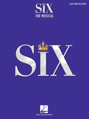 Six: The Musical - Easy Piano Selections with Lyrics: Easy Piano Selections image number 0