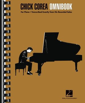 Chick Corea - Omnibook for Piano * Transcribed Exactly from His Recorded Solos image number 0