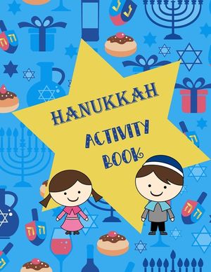 Hanukkah Activity Book: Coloring Pages, Mazes, Word Search, Word Scramble, Connect The Dots image number 0
