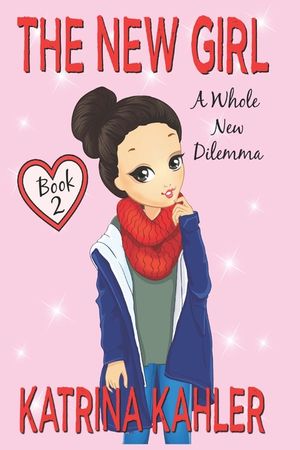 The New Girl: Book 2 - A Whole New Dilemma image number 0