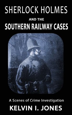 Sherlock Holmes and the Southern Railway Cases image number 0