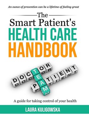 The Smart Patients Healthcare Handbook: A guide for taking control of your health image number 0
