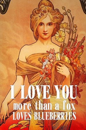 I love you more than a fox loves blueberries image number 0
