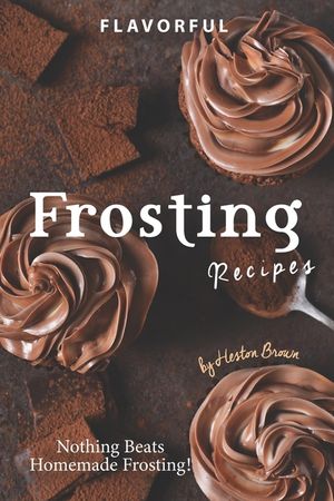 Flavorful Frosting Recipes: Nothing Beats Homemade Frosting! image number 0
