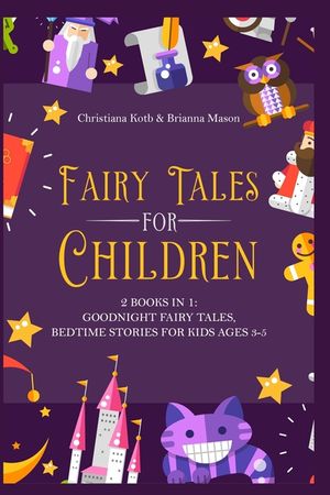 Fairy Tales for Children: 2 Books In One: Goodnight Fairy Tales, Bedtime Stories For Kids Ages 3-5 image number 0