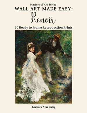 Wall Art Made Easy: Renoir: 30 Ready to Frame Reproduction Prints image number 0