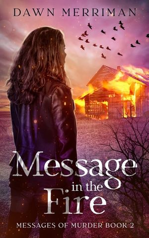 MESSAGE in the FIRE: A psychic suspense thriller image number 0