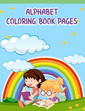 Alphabet Coloring Book Pages: Alphabet Coloring Book Pages, Alphabet Coloring Book. Total Pages 180 - Coloring pages 100 - Size 8.5" x 11" In Cover. image number 0