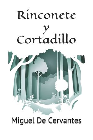 Rinconete y Cortadillo: Novela de Rinconete y Cortadillo de Miguel de Cervantes image number 0