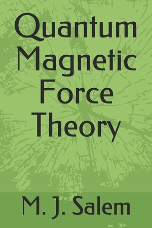 Quantum Magnetic Force Theory image number 0
