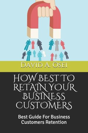 How Best to Retain Your Business Customers: Best Guide For Business Customers Retention image number 0