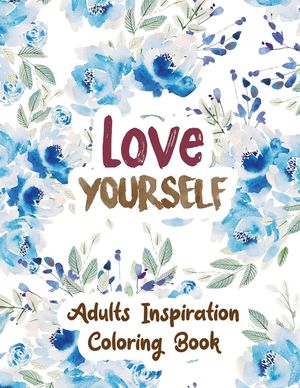 Love Yourself: Adults Inspiration Coloring Book, Designs for Adults Relaxation, Release Your Anger, Stress Relief Curse Words, Christ image number 0