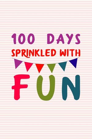 100 Days Sprinkled With Fun: 100 days of school writing prompts, activities and celebration ideas for kindergarten and first grade image number 0