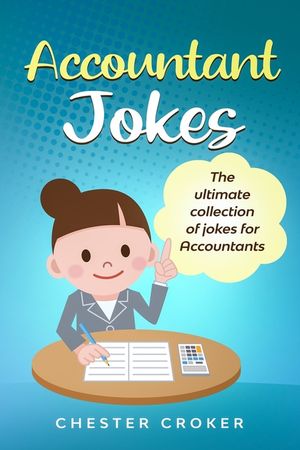 Accountant Jokes: Huge Selection Of Funny Accountancy Jokes For Accountants image number 0