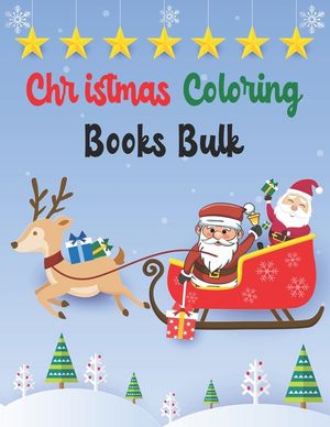 Christmas Coloring Books Bulk: Christmas Coloring Books Bulk, Christmas Coloring Book, christmas coloring book for toddlers. 50 Pages 8.5"x 11" image number 0