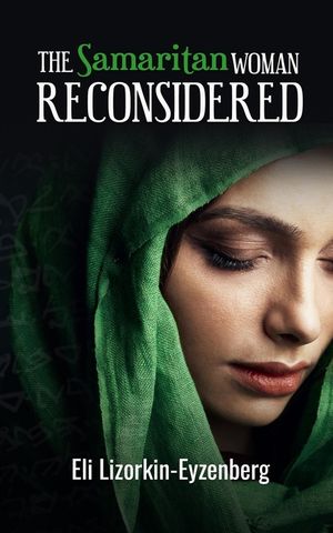 The Samaritan Woman Reconsidered image number 0