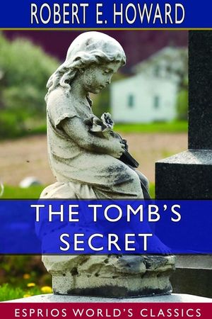 The Tomb's Secret (Esprios Classics) image number 0