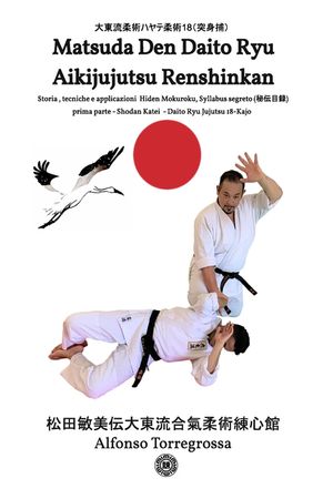 Jujitsu - Jujutsu Matsuda Den Daito Ryu Aikijujutsu Renshinkan - Programma Tecnico Cintura Nera - Volume 1&deg; image number 0