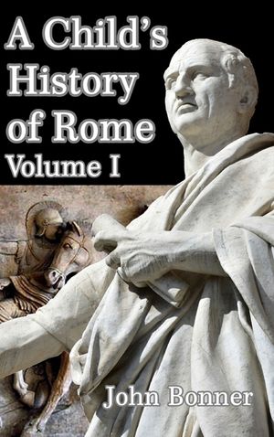 A Child's History of Rome Volume I image number 0