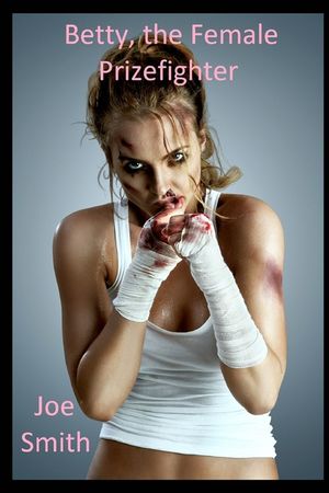 Betty, the Female Prizefighter image number 0