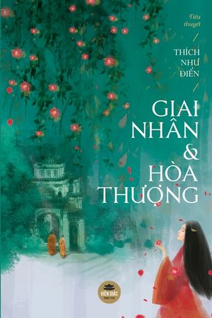 Giai nh&acirc;n v&agrave; H&ograve;a thượng: Tiểu thuyết hư cấu image number 0