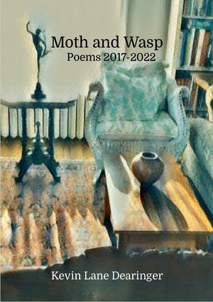 Moth and Wasp: Poems 2017-2022 image number 0