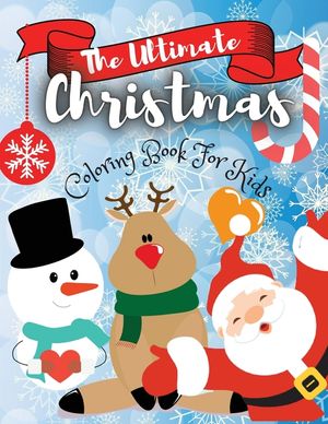 The Ultimate Christmas Coloring Book for Kids image number 0