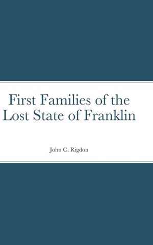 First Families of the Lost State of Franklin image number 0