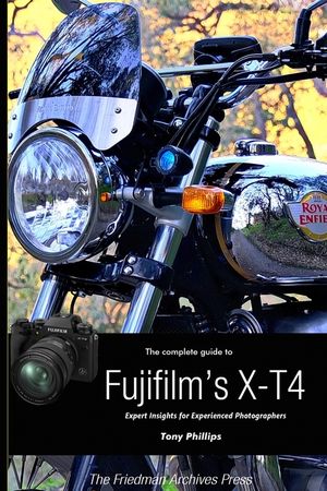 The Complete Guide to Fujifilm's X-T4 (B&W Edition) image number 0