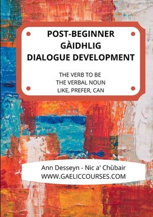 Post-Beginner Gaelic Dialogue Development image number 0